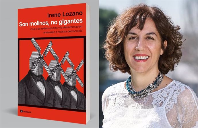 Irene Lozano publica 'Son molinos, no gigantes. Cómo las redes sociales y la desinformación amenazan a nuestra democracia'