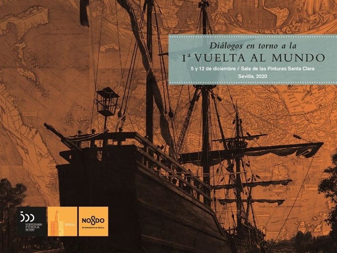 [Sevilla] Nota De Prensa Diálogos En Torno A La Primera Vuelta Al Mundo