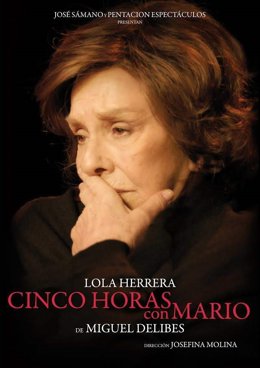 Cartel de la obra 'Cinco horas con Mario' con la actriz Lola Herrera. 