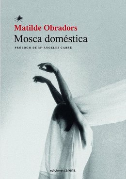 Cubierta de la novela 'Mosca doméstica', de Matilde Obradors