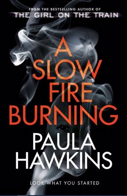 Portada de 'A slow fire burning' de Paula Hawkins