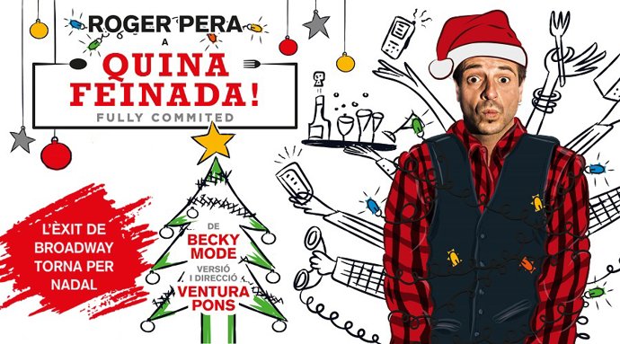 Cartell de 'Quina feinada!', monleg dirigit i adaptat per Ventura Pons, amb Roger Pera. 