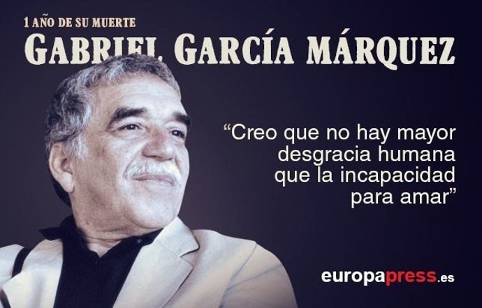     Un año sin ti. Este viernes 17 de abril se cumple el primer aniversario del fallecimiento del premio Nobel de Literatura Gabriel García Márquez, quien murió en México DF a los 87 años de edad, donde vivía desde hacía varios años, después de pasar su