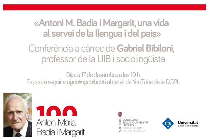 Cartel de la conferencia que ofrecerá este jueves el profesor de la UIB Gabriel Bibiloni para recordar la figura de Antoni M. Badia i Margarit.