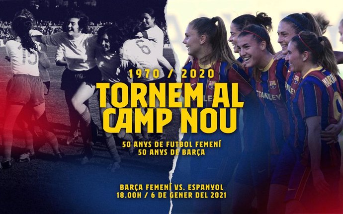 Imagen promocional del partido entre Bara Femení y RCD Espanyol Femení que se jugará en el Camp Nou el 6 de enero de 2021, en conmemoración del 50 aniversario del primer partido del equipo blaugrana en el estadio.