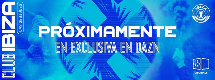 DAZN presenta su nueva serie documental 'Club Ibiza: The Sessions'