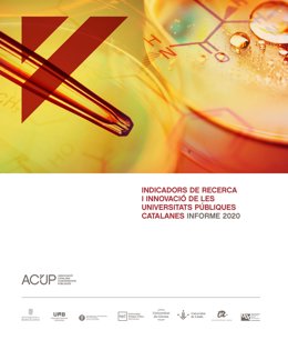 El Informe Indicadors de Recerca i Innovació de les universitats públiques catalanes del 2020, impulsado por la ACUP