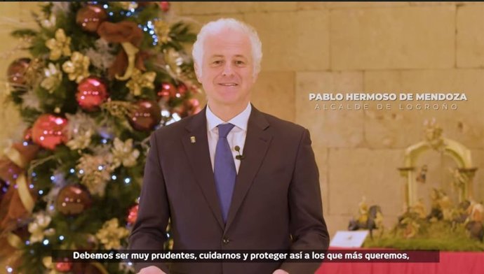 El alcalde de Logroño felicita la Navidad 2020 pidiendo prudencia y responsabilidad a todos.