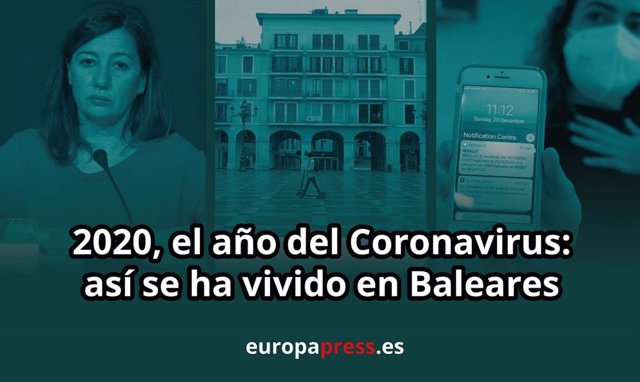 2020, El Año Del Coronaviirus: Así Se Ha Vivido En Baleares.