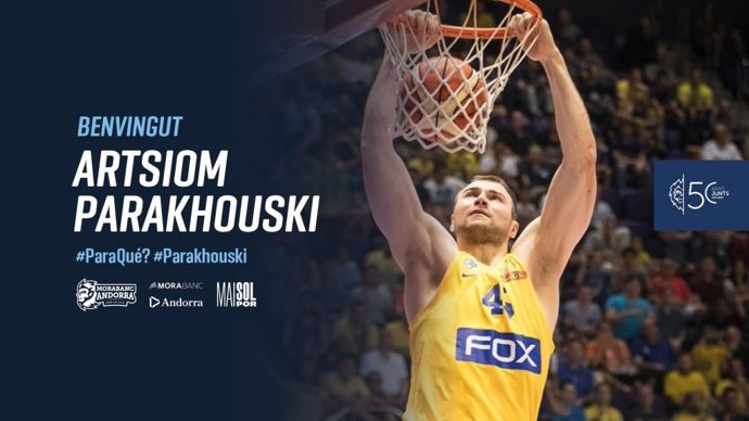 El MoraBanc Andorra ficha al pívot bielorruso Artsiom Parakhouski