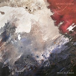 Portada del segundo EP de Mr.Mackenzie, 'Miscelánea'.