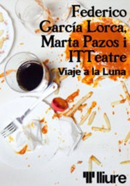 Cartel de la obra 'Viaje a la luna', una adaptación de Marta Pazos del único guion cinematográfico que escribió Federico García Lorca