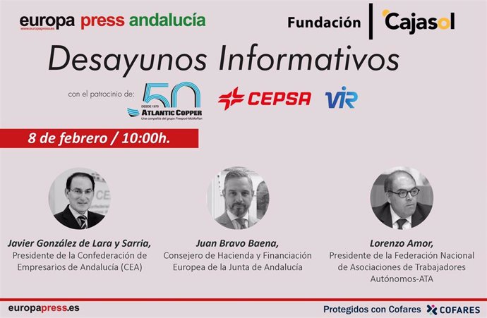 Cartel anunciador del desayuno informativo de Europa Press Andalucía con el consejero de Hacienda, Juan Bravo; el presidente de la Confederación de Empresarios de Andalucía (CEA), Javier González de Lara; y el presidente de ATA, Lorenzo Amor