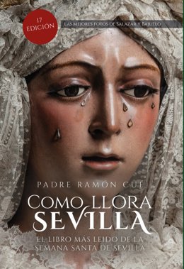 Portada de la 17 edición del libro 'Como llora Sevilla'.