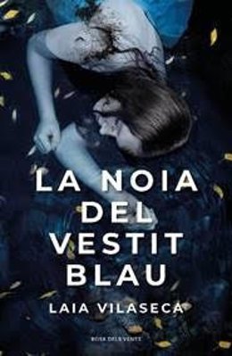 Cubierta de la obra 'La noia del vestit blau' de Laia Vilaseca