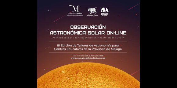 9. Más de 2.000 alumnos de la provincia se beneficiarán de los talleres de observación del sol de la Diputación de Málaga