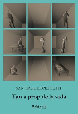 Coberta de 'Tan a prop de la vida' de Santiago López Petit