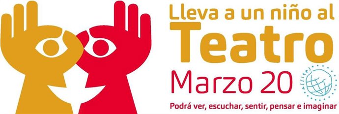La campaña internacional 'Lleva a una niña al teatro. Lleva a un niño al teatro', lanzada con motivo de la celebración del Día Mundial de las Artes Escénicas para la Infancia y la Juventud el próximo 20 de marzo