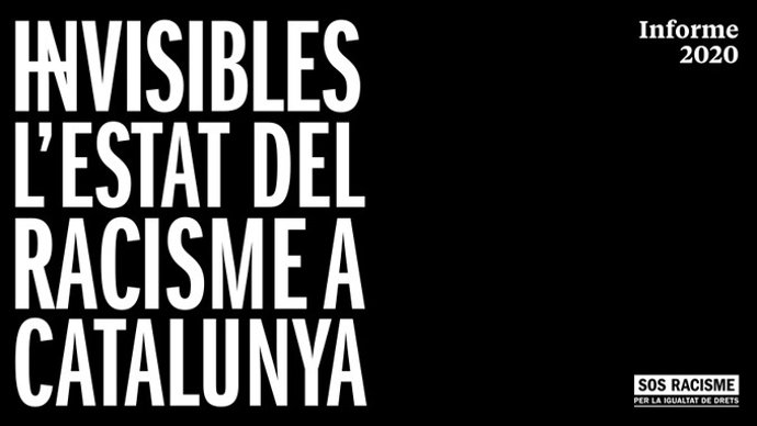 Informe '(In)visibles. L'estat del Racisme a Catalunya' de SOS Racisme