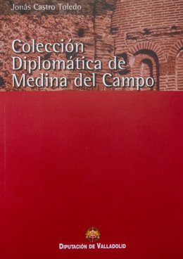 Publicación 'Colección Diplomática de Medina del Campo'