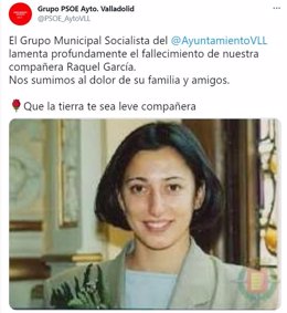 Tuit del Grupo Municipal Socialista en el Ayuntamiento de Valladolid en el que muestra sus condolencias por el fallecimiento de la exconcejal Raquel García Pinilla.