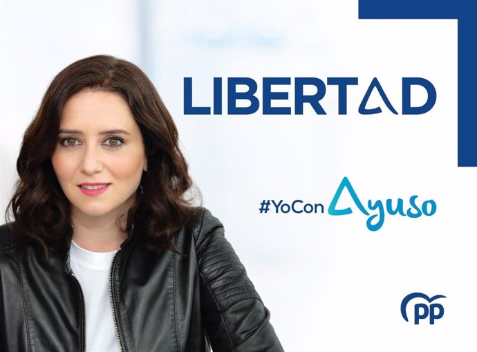 Cartel de campaña de la candidata del PP a la Presidencia de la Comunidad, Isabel Díaz Ayuso.