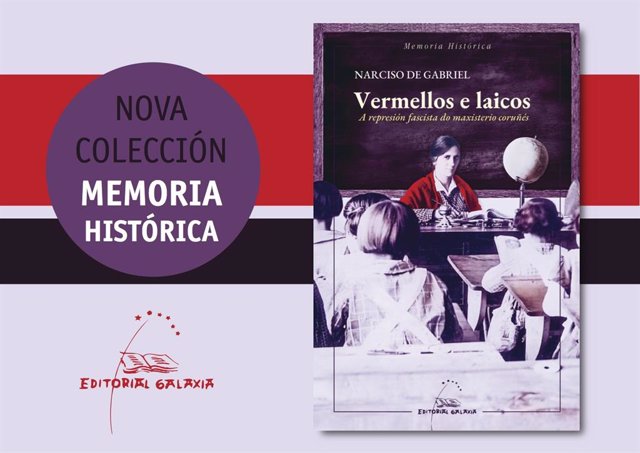 Vermellos e Laicos, de Narciso de Gabriel, inaugura la colección Memoria Histórica de la Editorial Galaxia