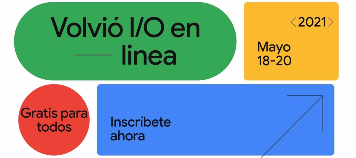 Google retoma su evento anual de desarrolladores, Google I/O, el 18 de mayo