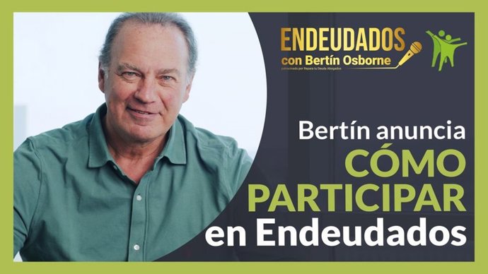 Bertín Osborne, anuncia como participar en el programa Endeudado