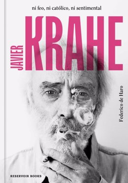 Portada del libro 'Javier Krahe. Ni feo, ni católico, ni sentimental' (Reservoir Books)