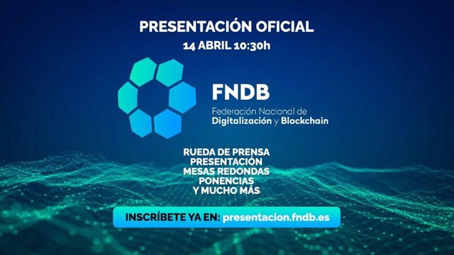 Presentación oficial de la Federación Nacional de Digitalización y Blockchain (FNDB)