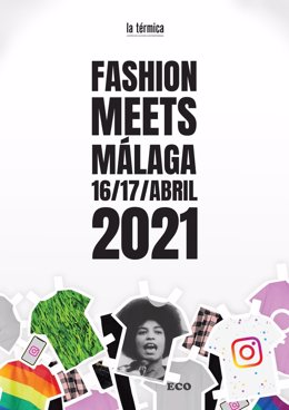La Térmica acogerá la segunda edición de las jornadas de moda Fashion Meets Málaga los días 16 y 17 de abril
