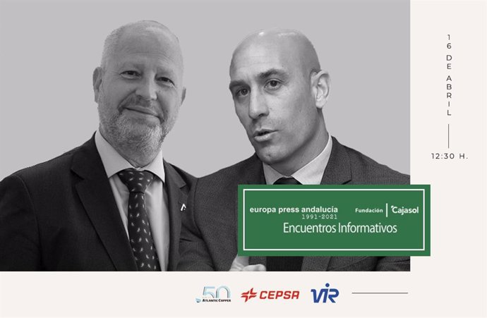 Cartel anunciador de los encuentros informativos de Europa Press Andalucía con el presidente de la RFEF, Luis Rubiales, y el consejero de Educación y Deportes de la Junta de Andalucía, Javier Imbroda, el viernes 16 de abril de 2021