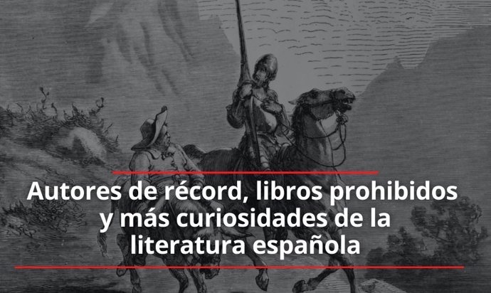 Portada del tema 'Autores de récord, libros prohibidos y más curiosidades de la literatura española'.
