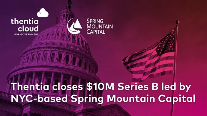 Thentia, leader in GovTech SaaS, raises $10M Series B round led by New York-based Spring Mountain Capital with participation from BDC Capital