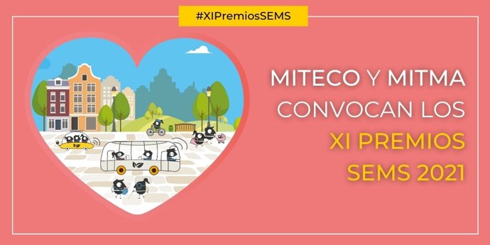 El Ministerio para la Transición Ecológica y el Reto Demográfico y el Ministerio de Transportes, Movilidad y Agenda Urbana convocan de manera conjunta los XI Premios de la Semana Española de la Movilidad Sostenible (Premios SEMS 2021)