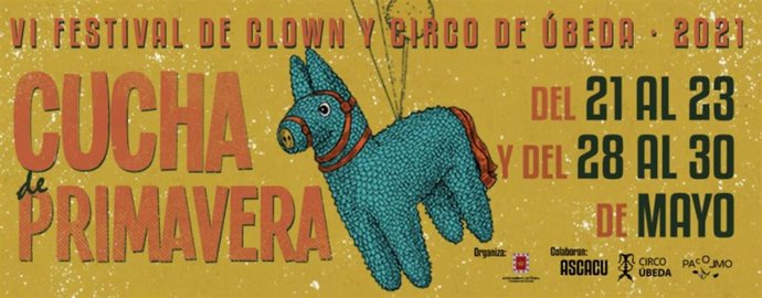 Cartel del VI Festival de Clown y Circo de Úbeda 'Cucha de primavera'.