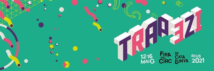 La Fira Trapezi de Reus (Tarragona) inicia este miércoles 12 de mayo una edición con más de 30 compañías