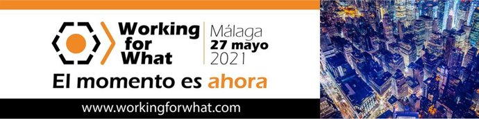 'Working For What Day' Convoca A Profesionales De Toda España Para Debatir Sobre La Transformación Del Mercado