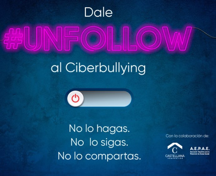 Dale #Unfollow al Ciberbullying, campaña contra el ciberacoso puesta en marcha por el centro comercial Bahía Sur, Castellana Properties y la la Asociación Española para la Prevención del Acoso Escolar (Aepae).