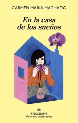 Cubierta de 'En la casa de los sueños' de Carmen Maria Machado