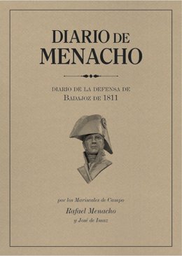 Portada de 'Diario de Menacho. Diario de la defensa de Badajoz de 1811', a cargo de Fernando Ortiz Martínez.