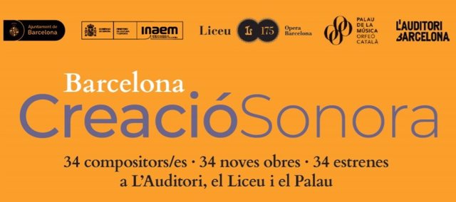 Cartel de la iniciativa 'Barcelona Creació Sonora', impulsada por el Institut de Cultura de Barcelona (Icub) junto a L'Auditori de Barcelona, el Gran Teatre del Liceu y el Palau de la Música Catalana para promover la nueva creación musical de la ciudad