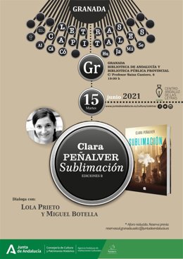 Cartel de la presentación en Granada del libro 'Sublimación' de Clara Peñalver, perteneciente a la línea Letras Capitales del Centro Andaluz de las Letras