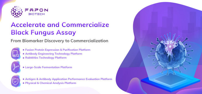 Fapon Biotech calls for cooperation with academic and industry partners in developing mucormycosis diagnostic tests to ease the challenge by sharing the abilities of upstream raw material development platforms and downstream reagent application platform