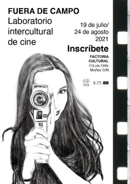 Factoría Cultural pone en marcha el Laboratorio intercultural de cine: Fuera de campo  
