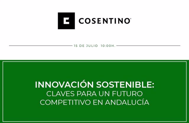 Cartel anunciador del foro organizado en Sevilla por Europa Press Andalucía y Cosentino sobre innovación sostenible el jueves 15 de julio de 2021
