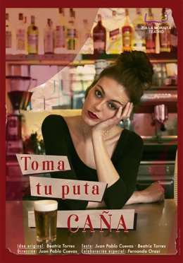 Cartel del espectáculo 'Toma tu Puta Caña'.