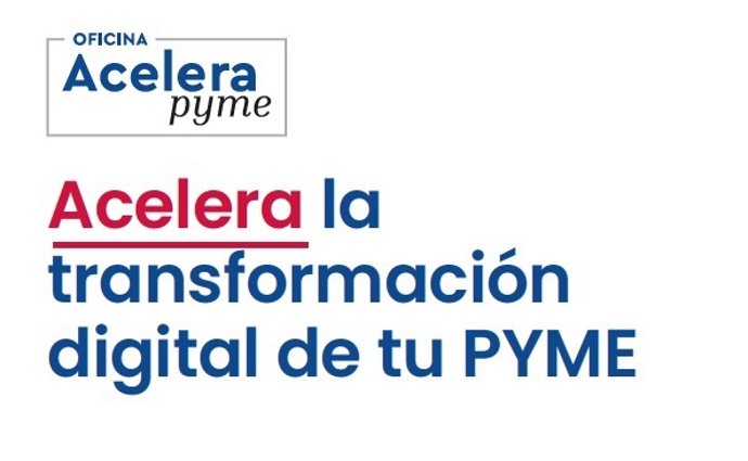 Cartel de Acelera Pyme.