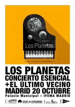 LOS PLANETAS Y EL ÚLTIMO VECINO ACTUARÁN EL 20 DE OCTUBRE EN EL PALACIO MUNICIPAL DE IFEMA MADRID